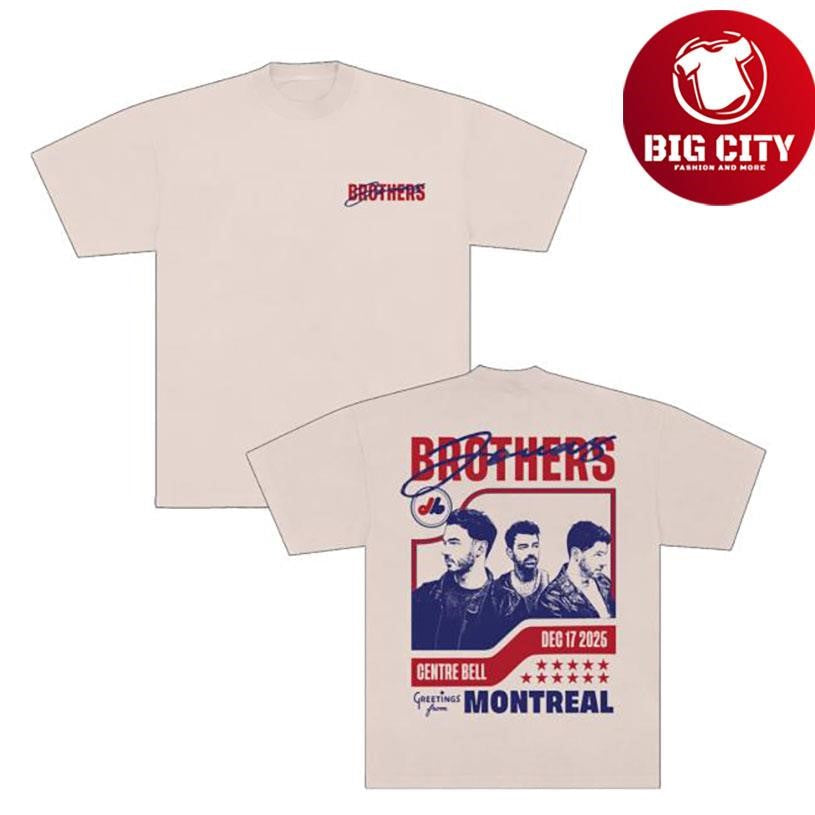 Jonas Brothers Greetings From Your Hometown Montreal Qc Two Sided Shirt Unisex T-shirt, Sweatshirt, Hoodie, Long Sleeve Tee - T-Shirt, Sweatshirt, Hoodie