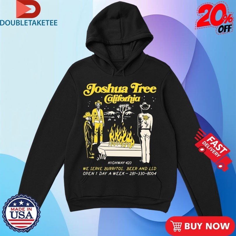 Joshua Tree California Highway 420 We Serve Burritos - Adult & Kids T-Shirts, Sweatshirts & Hoodies apparel design preview 2