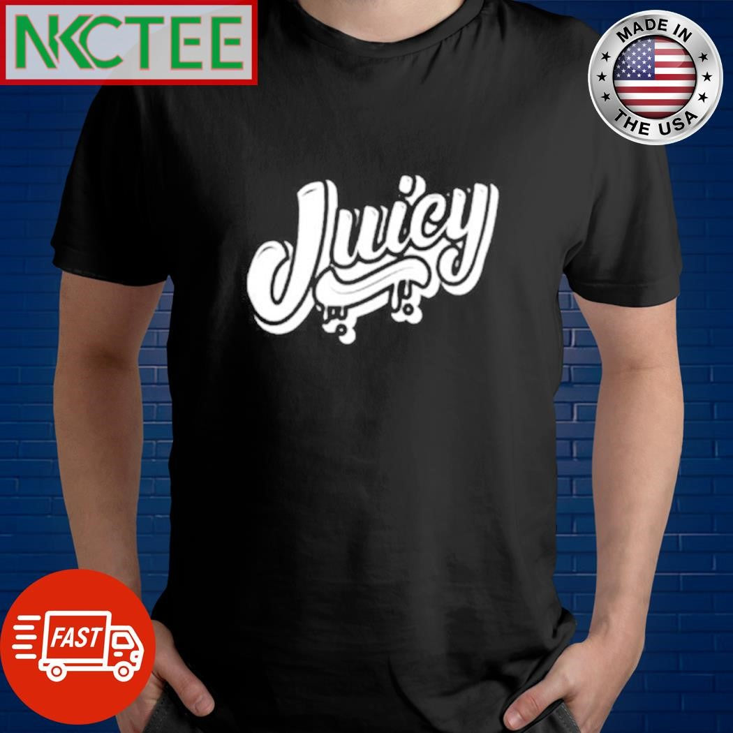 Juicy shirt Unisex T-shirt, Sweatshirt, Hoodie, Long Sleeve Tee - T-Shirt, Sweatshirt, Hoodie