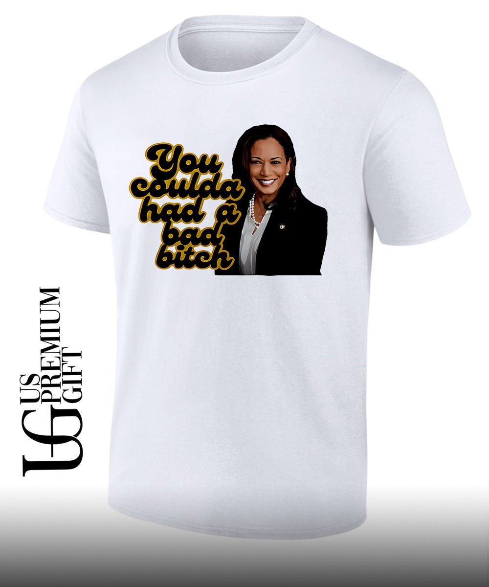 Kamala Harris you coulda had a bad bitch shirt Unisex T-shirt, Sweatshirt, Hoodie, Long Sleeve Tee - T-Shirt, Sweatshirt, Hoodie