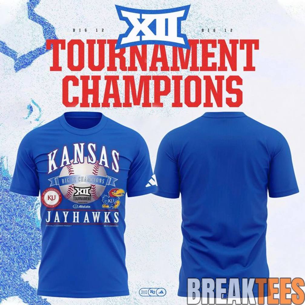 Kansas Jayhawks Blue 2026 Big 12 Baseball Tournament Champions Shirt Unisex T-shirt, Sweatshirt, Hoodie, Long Sleeve Tee - T-Shirt, Sweatshirt, Hoodie