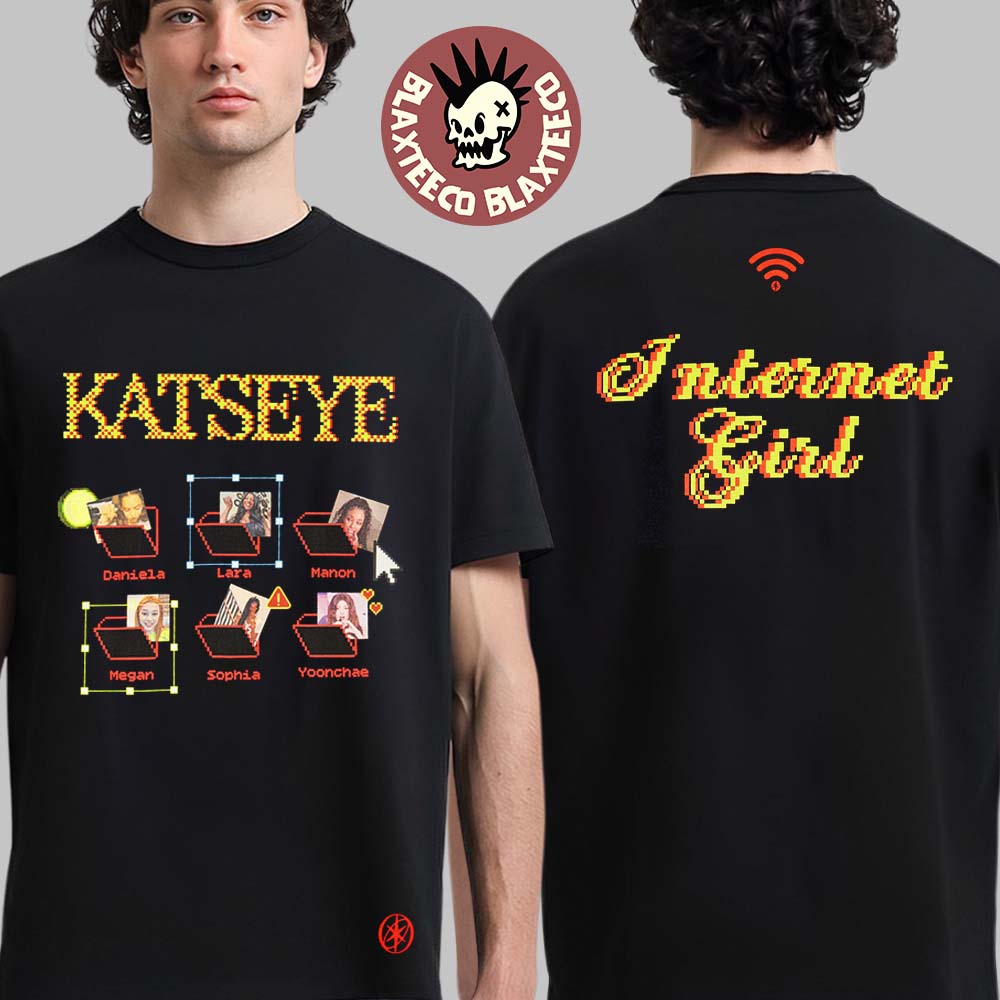 Katseye Internet Girl Album Merch Members Memes Two Sided T-Shirt Unisex T-shirt, Sweatshirt, Hoodie, Long Sleeve Tee - T-Shirt, Sweatshirt, Hoodie