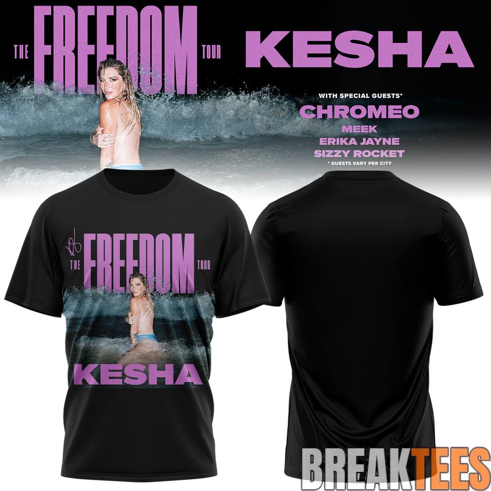Kesha The Freedom Tour 2026 Shirt Unisex T-shirt, Sweatshirt, Hoodie, Long Sleeve Tee - T-Shirt, Sweatshirt, Hoodie
