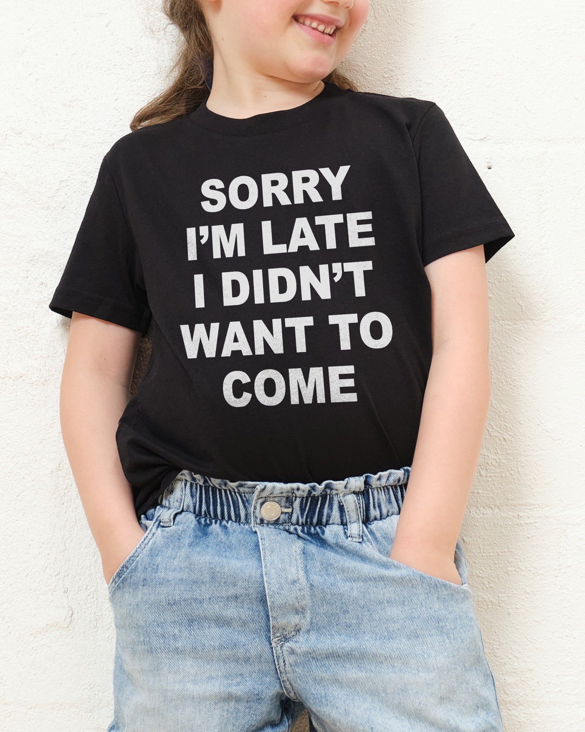 Sorry I'm Late Kids T-Shirt Unisex T-shirt, Sweatshirt, Hoodie, Long Sleeve Tee - T-Shirt, Sweatshirt, Hoodie