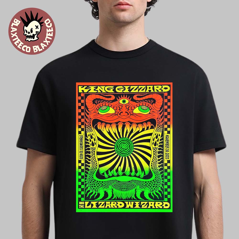 King Gizzard And The Lizard Wizard Berlin Germany 2025 Event Poster At Columbiahalle On November 10 2025 T-Shirt - T-Shirt, Sweatshirt, Hoodie