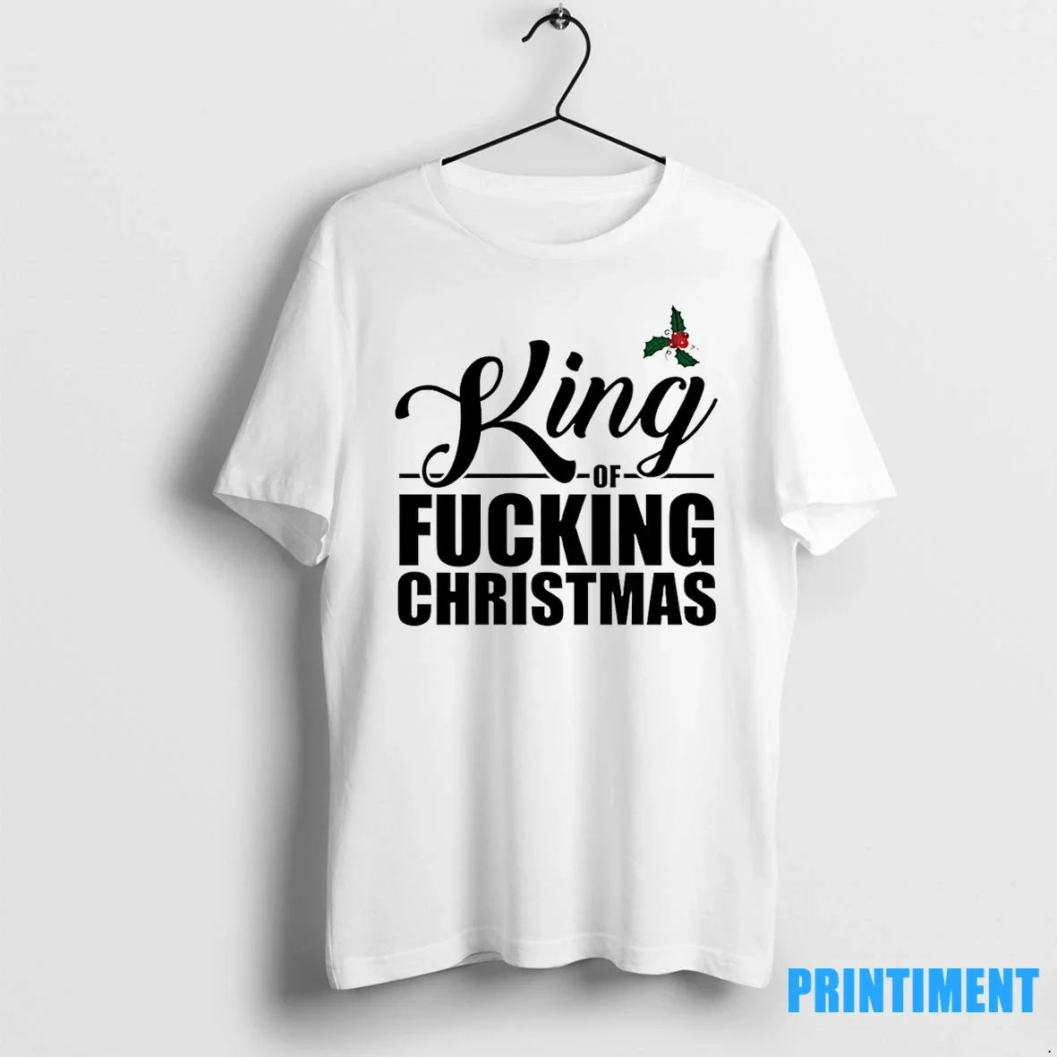King Of Fucking Christmas 2025 Tshirts Sweater Unisex T-shirt, Sweatshirt, Hoodie, Long Sleeve Tee - T-Shirt, Sweatshirt, Hoodie