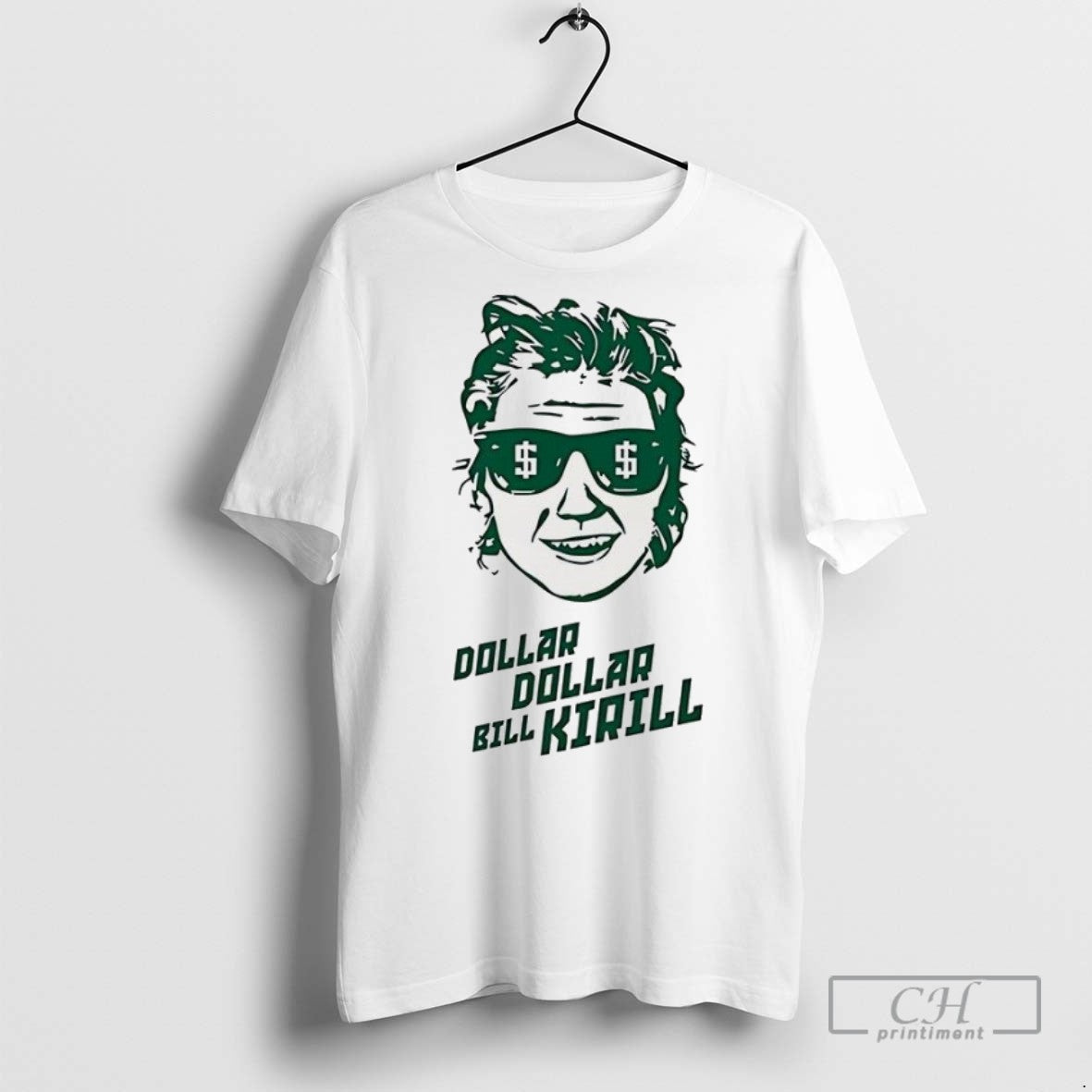 Kirsten Krull Dollar Dollar Bill Kirill T Shirts Unisex T-shirt, Sweatshirt, Hoodie, Long Sleeve Tee - T-Shirt, Sweatshirt, Hoodie