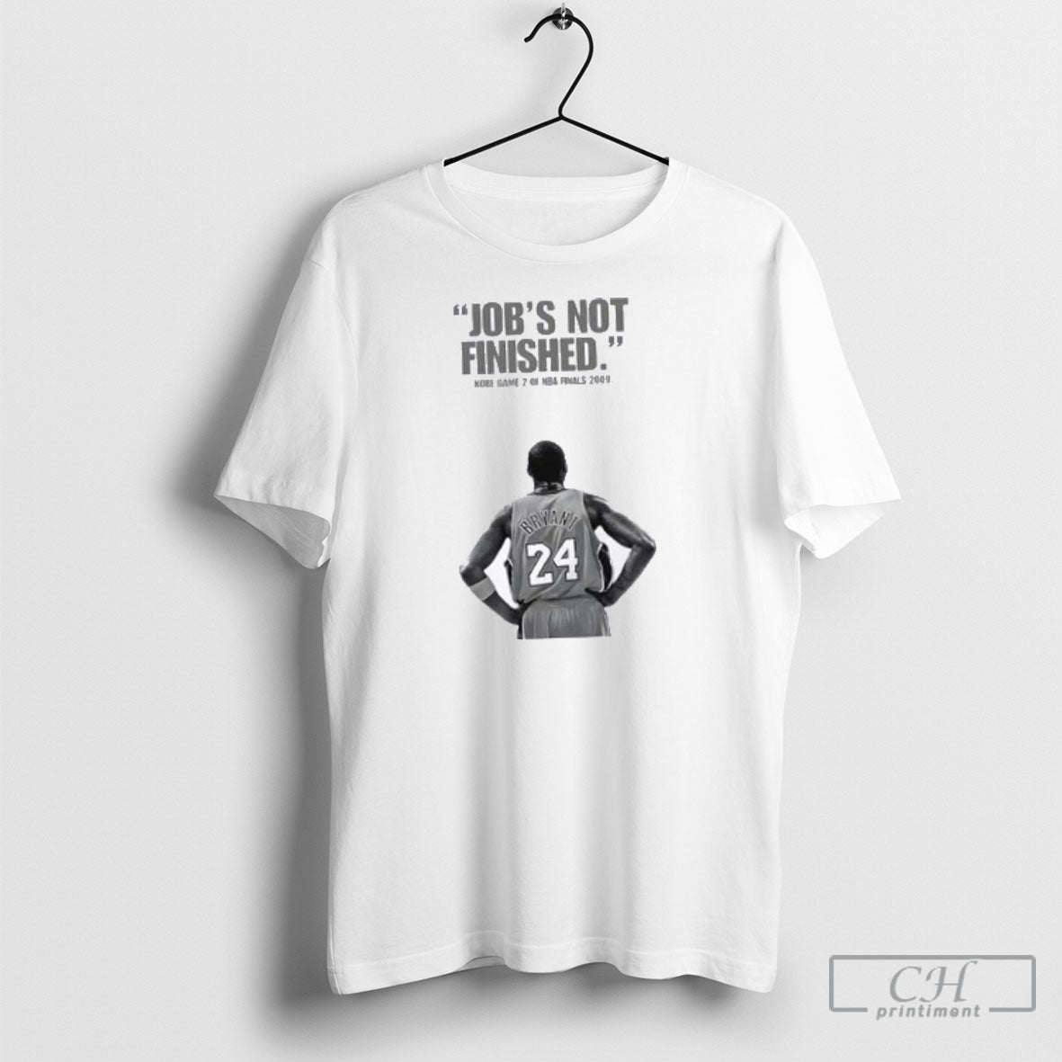 Kobe Bryant Jobs Not Finished Kobe Game 2 Of Nba Finals 2009 Shirt Tee Unisex T-shirt, Sweatshirt, Hoodie, Long Sleeve Tee - T-Shirt, Sweatshirt, Hoodie
