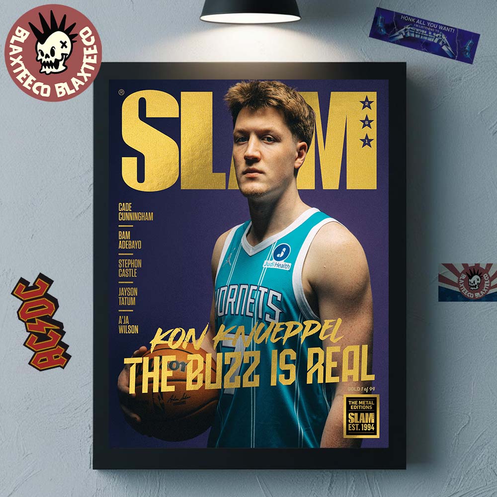 Kon Knueppel Charlotte Hornets SLAM 261 Cover The Buzz Is Real Gold Metal Editions Poster Canvas - T-Shirt, Sweatshirt, Hoodie