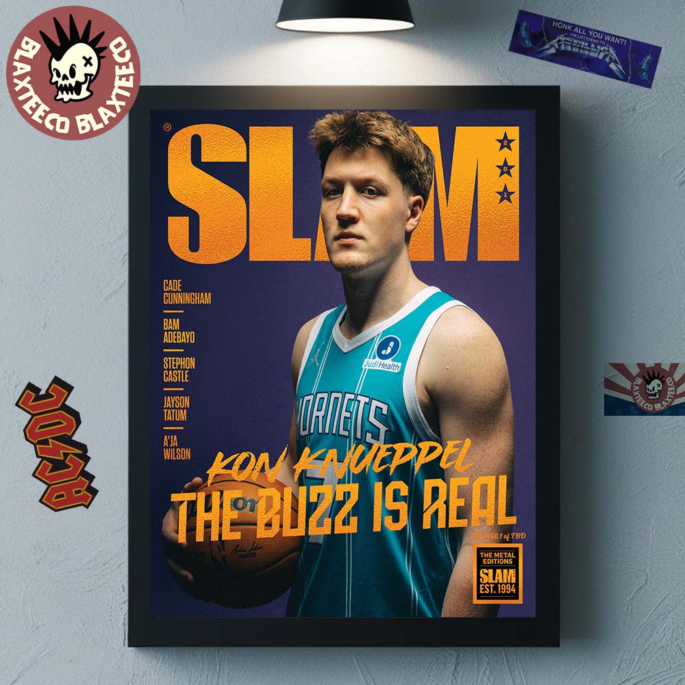 Kon Knueppel Charlotte Hornets SLAM 261 Cover The Buzz Is Real Orange Metal Editions Poster Canvas - T-Shirt, Sweatshirt, Hoodie