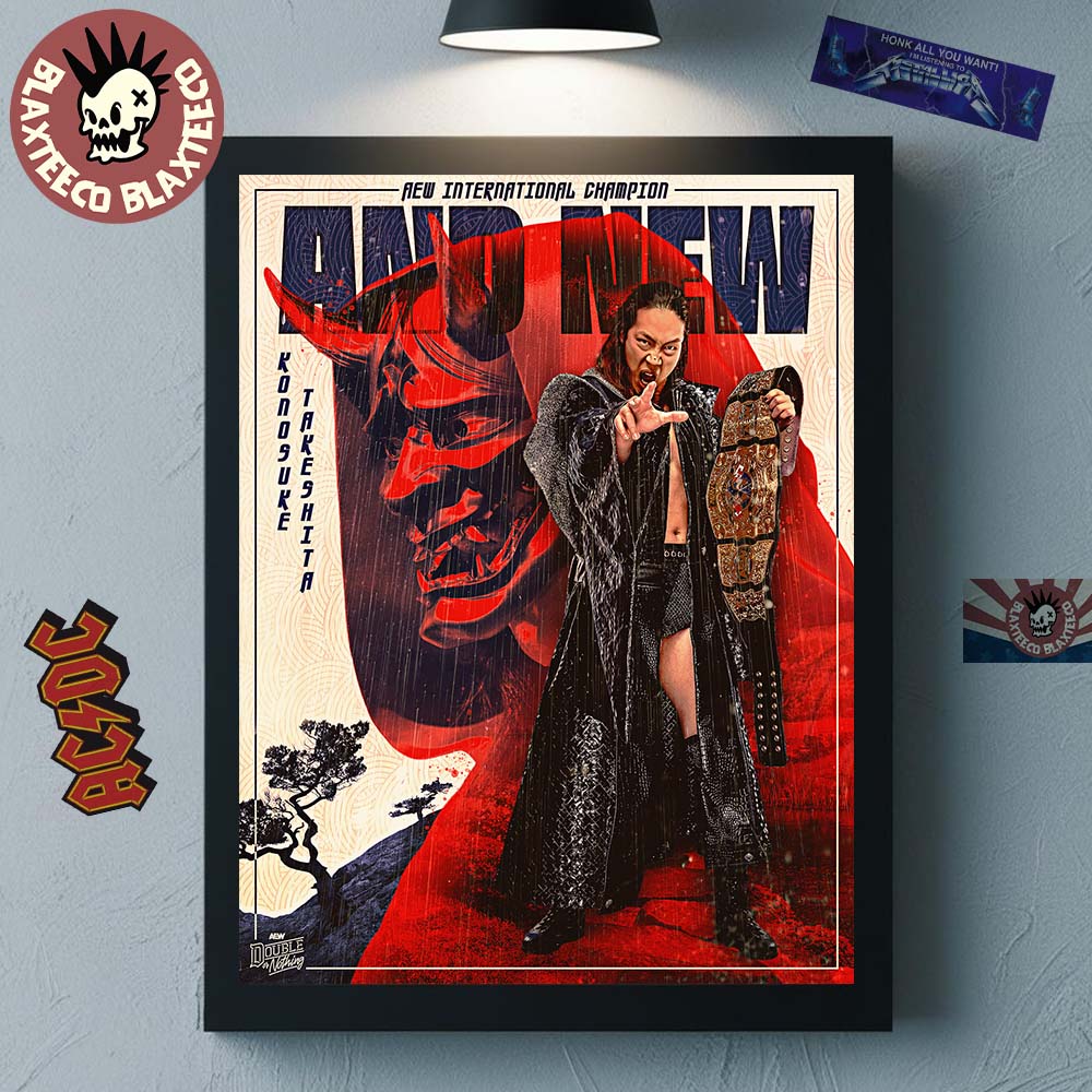 Konosuke Takeshita AND NEW AEW International Champion 2026 AEW Double Or Nothing Home Decor Poster Canvas - T-Shirt, Sweatshirt, Hoodie