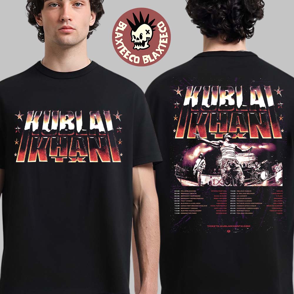 Kublai Khan TX EU And UK Summer 2026 Tour Schedule Dates Two Sided T-Shirt Unisex T-shirt, Sweatshirt, Hoodie, Long Sleeve Tee - T-Shirt, Sweatshirt, Hoodie