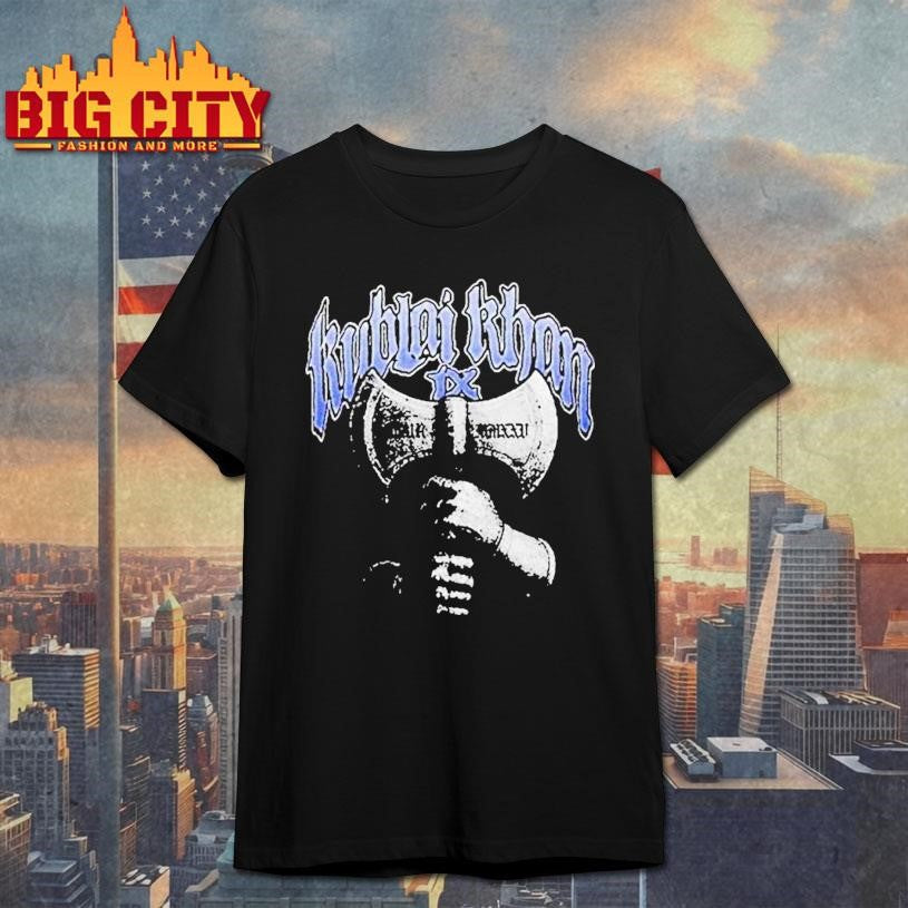 Kublai Khan Tx Axe Hands Shirt Unisex T-shirt, Sweatshirt, Hoodie, Long Sleeve Tee - T-Shirt, Sweatshirt, Hoodie
