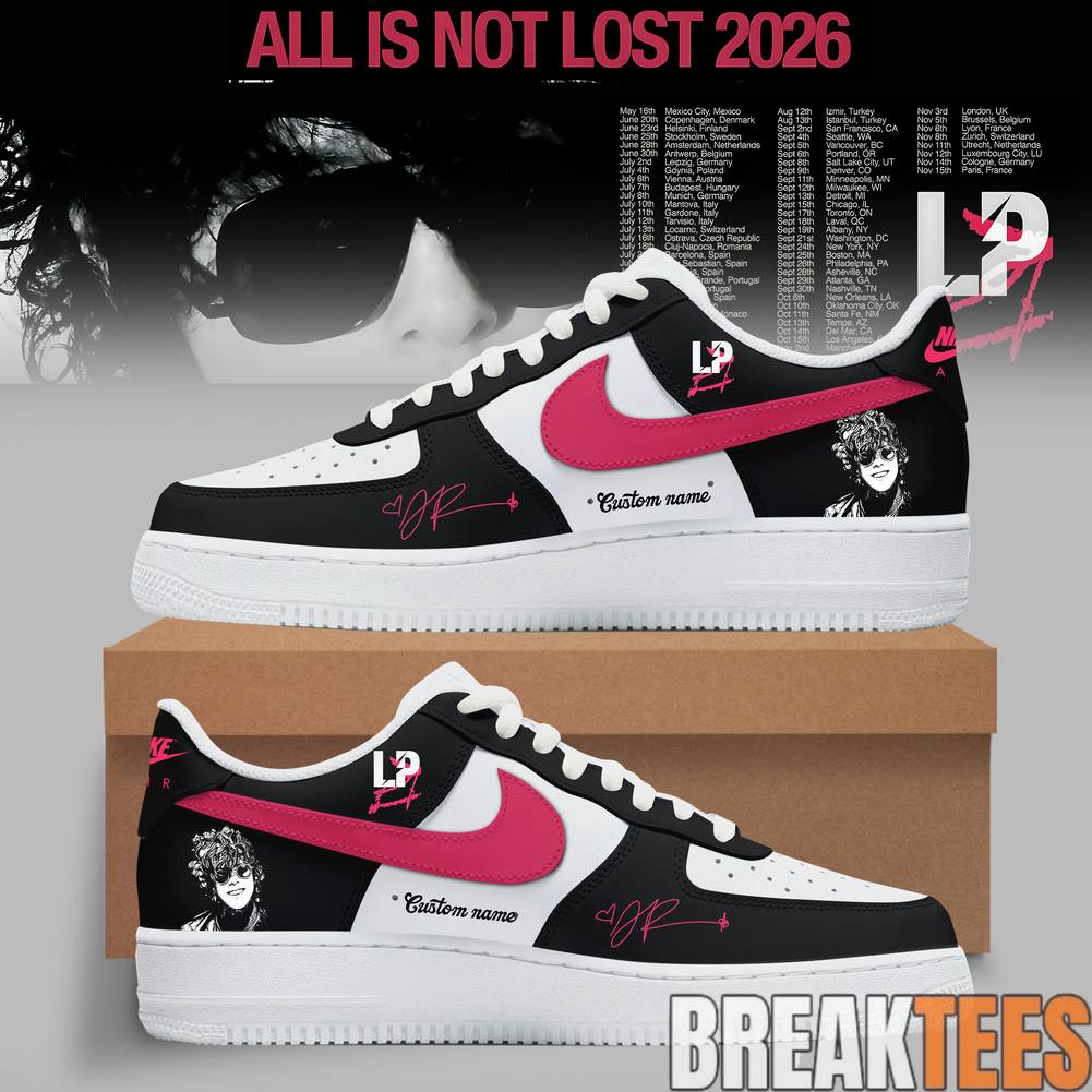 LP All Is Not Lost Tour 2026 Custom Air Force 1 Sneaker Unisex T-shirt, Sweatshirt, Hoodie, Long Sleeve Tee - T-Shirt, Sweatshirt, Hoodie