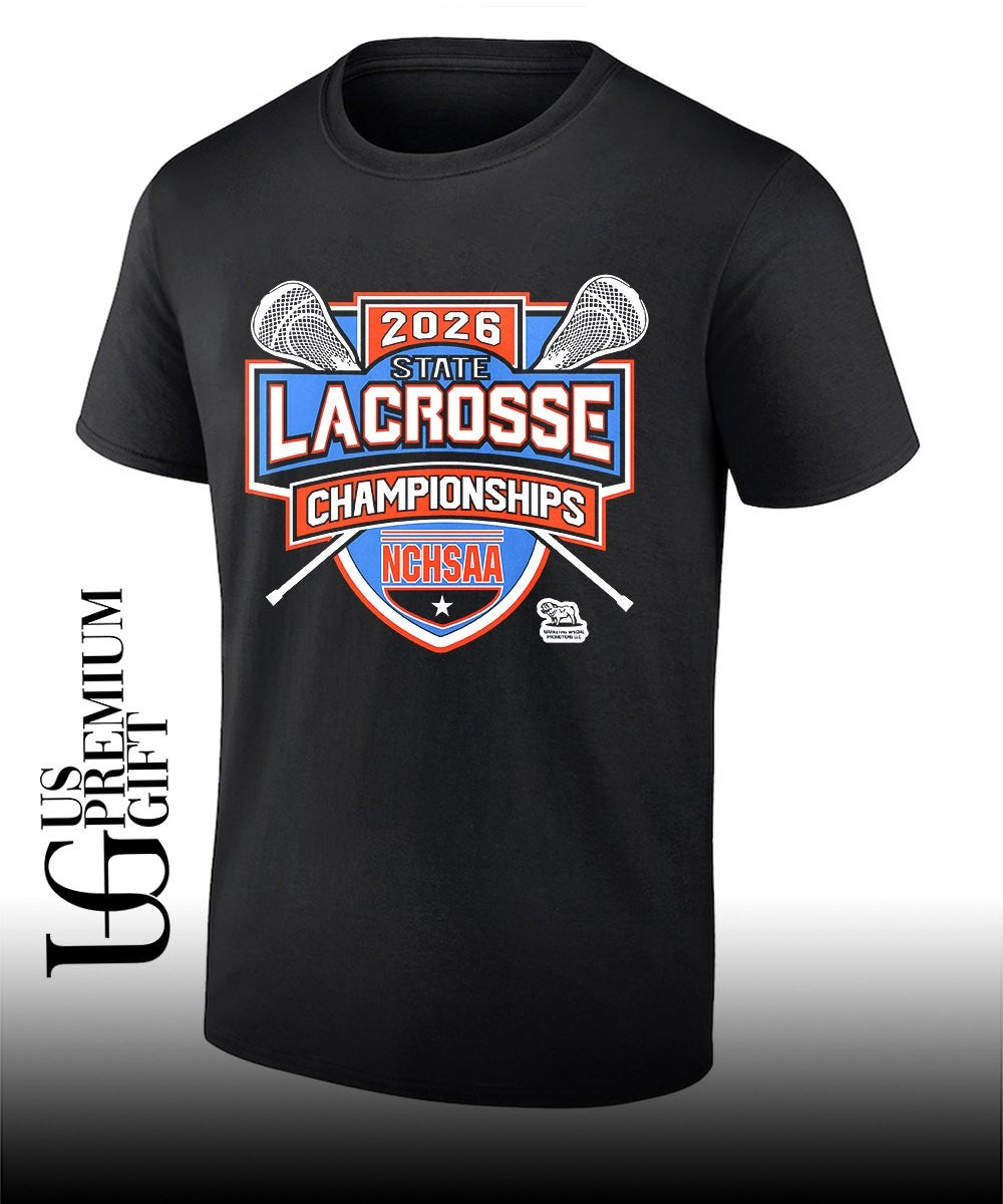 Lacrosse State Championships NCHSAA 2026 shirt Unisex T-shirt, Sweatshirt, Hoodie, Long Sleeve Tee - T-Shirt, Sweatshirt, Hoodie