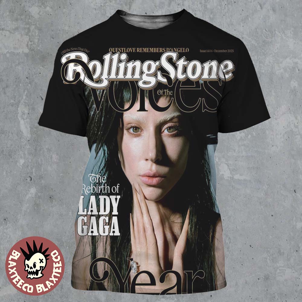 Lady Gaga Graces The Cover Of Rolling Stone Issue 1406 December 2025 Voices Of The Year The Rebirth Of Lady Gaga All Over Print Shirt - T-Shirt, Sweatshirt, Hoodie