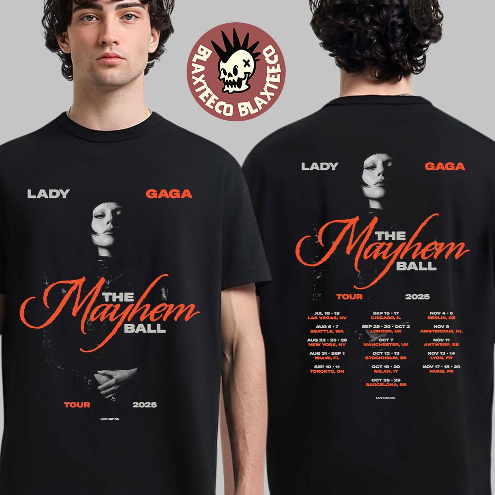 Lady Gaga The Mayhem Ball Tour 2025 Tour Dates Two Sides Unisex T-Shirt Unisex T-shirt, Sweatshirt, Hoodie, Long Sleeve Tee - T-Shirt, Sweatshirt, Hoodie
