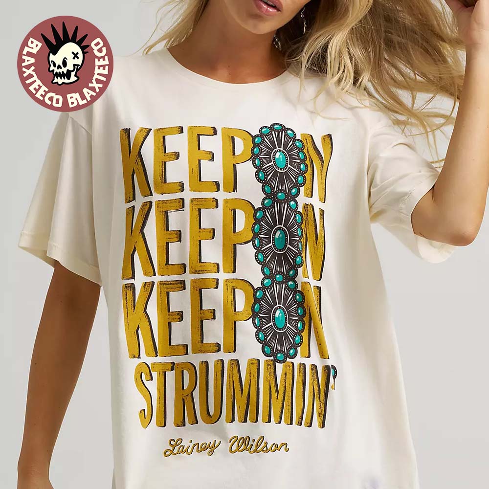 Lainey Wilson X Wrangler Keep On Strummin T-Shirt Unisex T-shirt, Sweatshirt, Hoodie, Long Sleeve Tee - T-Shirt, Sweatshirt, Hoodie