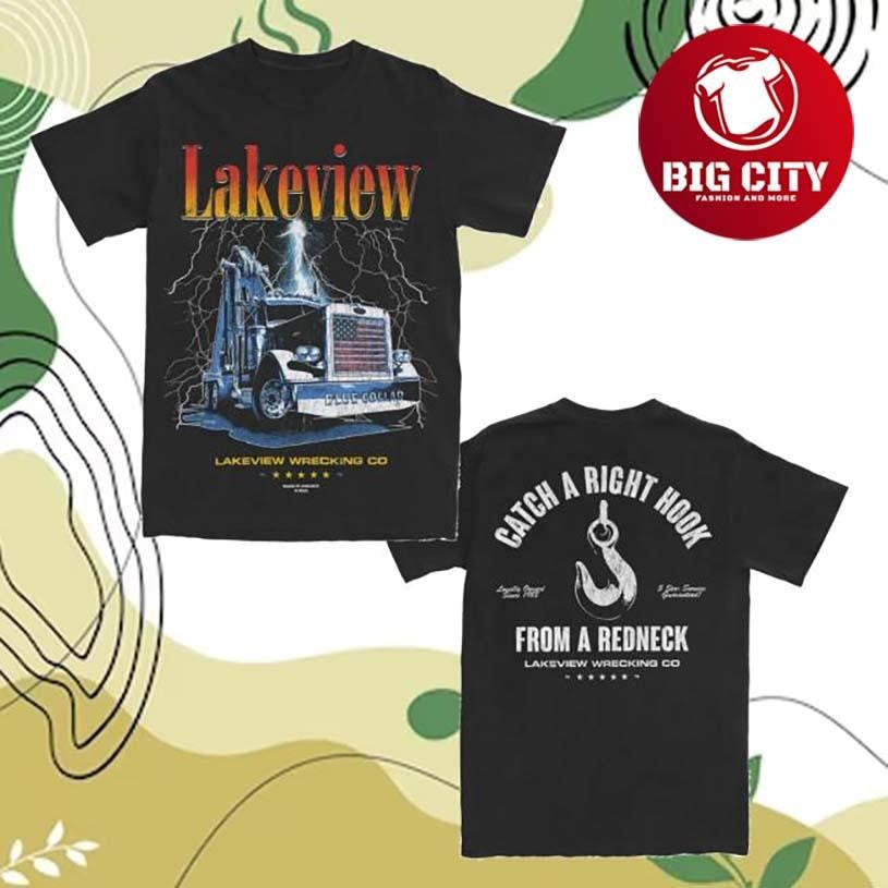 Lakeview Wrecking Co 2025 Two Sided Shirt Unisex T-shirt, Sweatshirt, Hoodie, Long Sleeve Tee - T-Shirt, Sweatshirt, Hoodie