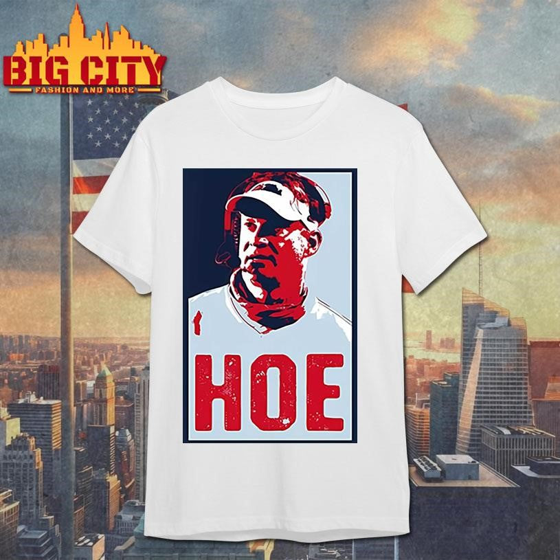 Lane Kiffin Hoe Hope Shirt Unisex T-shirt, Sweatshirt, Hoodie, Long Sleeve Tee - T-Shirt, Sweatshirt, Hoodie