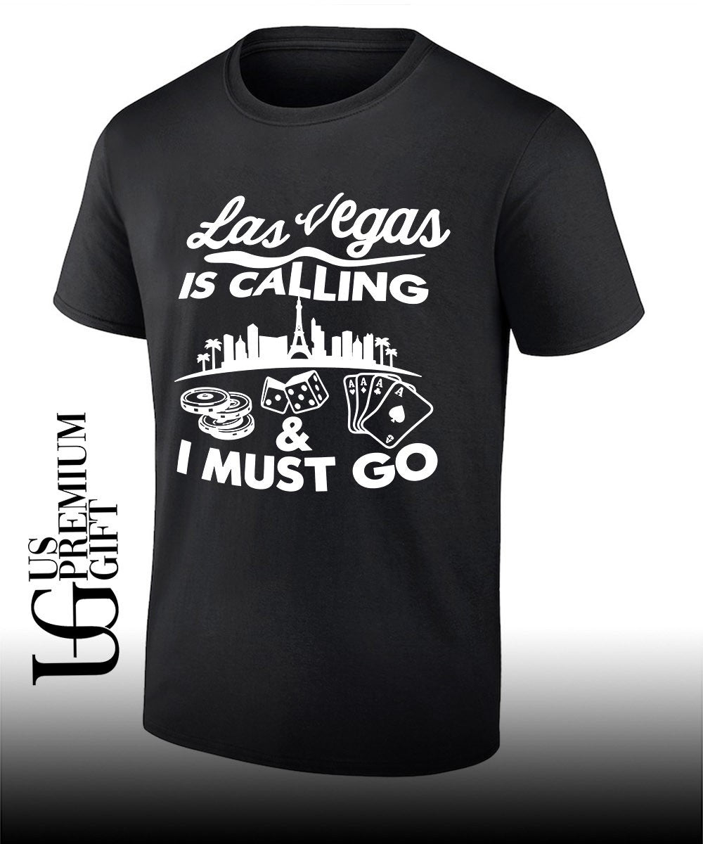 Las Vegas is calling and must go shirt Unisex T-shirt, Sweatshirt, Hoodie, Long Sleeve Tee - T-Shirt, Sweatshirt, Hoodie