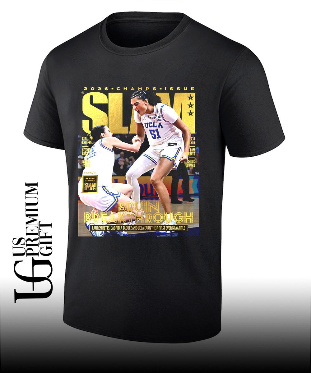 Lauren Betts and Gabriela Jaquez UCLA Bruins Breakthrough 2026 Champs Issue shirt Unisex T-shirt, Sweatshirt, Hoodie, Long Sleeve Tee - T-Shirt, Sweatshirt, Hoodie