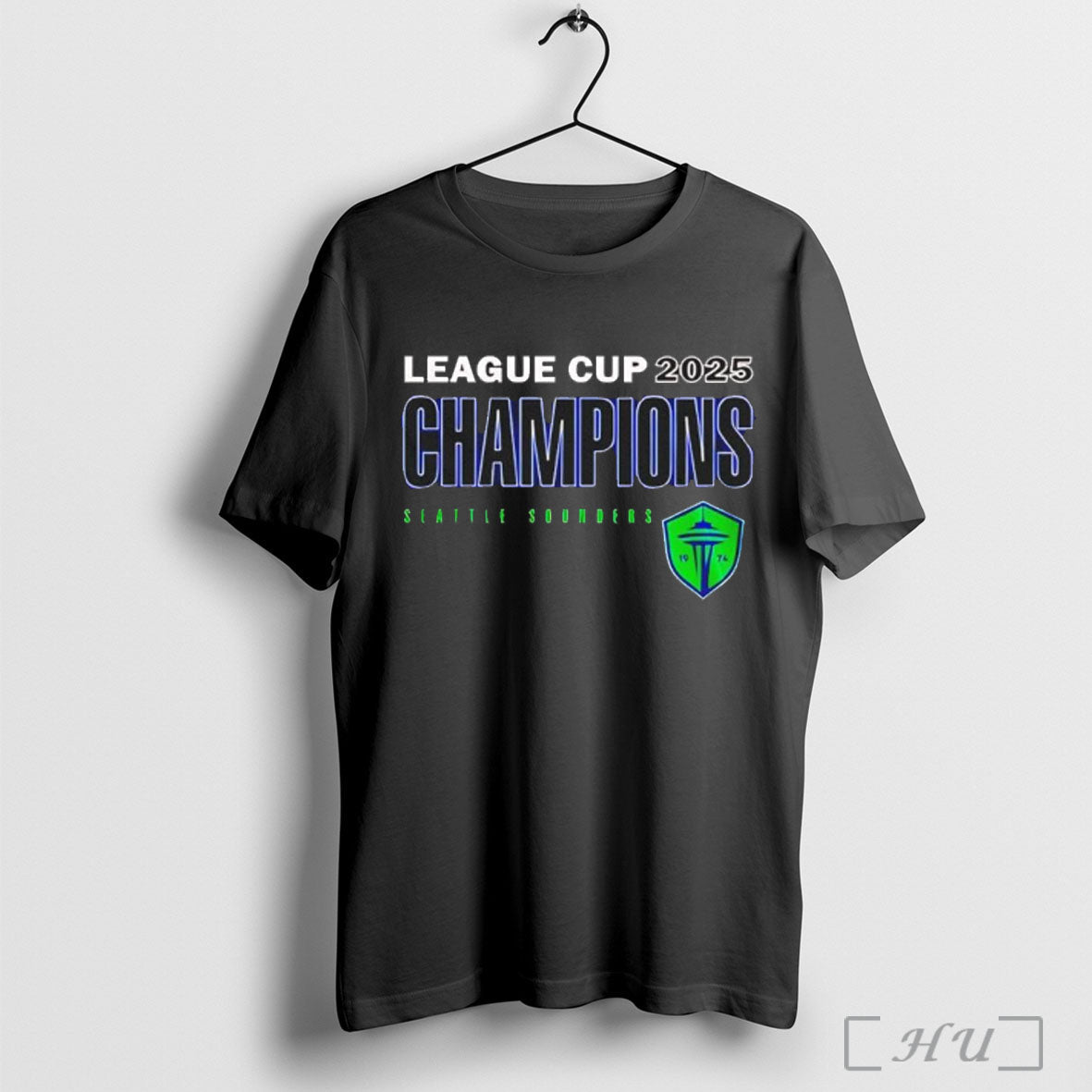League Cup 2025 Champions Seattle Sounders T Shirt Unisex T-shirt, Sweatshirt, Hoodie, Long Sleeve Tee - T-Shirt, Sweatshirt, Hoodie
