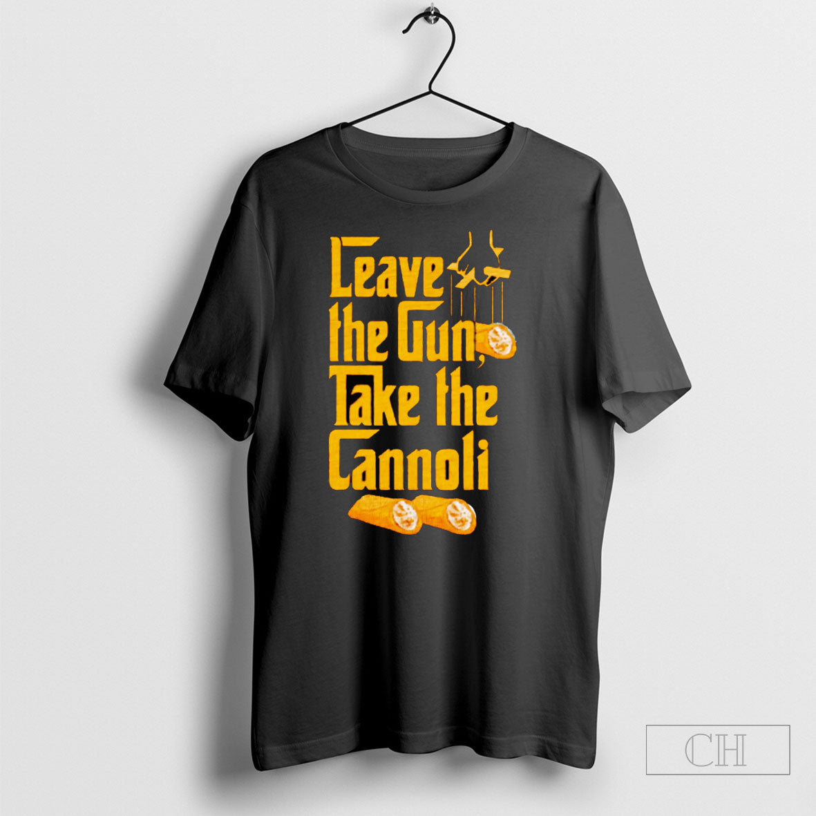 Leave The Gun Take The Cannoli Shirt Hoodie Teee Unisex T-shirt, Sweatshirt, Hoodie, Long Sleeve Tee - T-Shirt, Sweatshirt, Hoodie