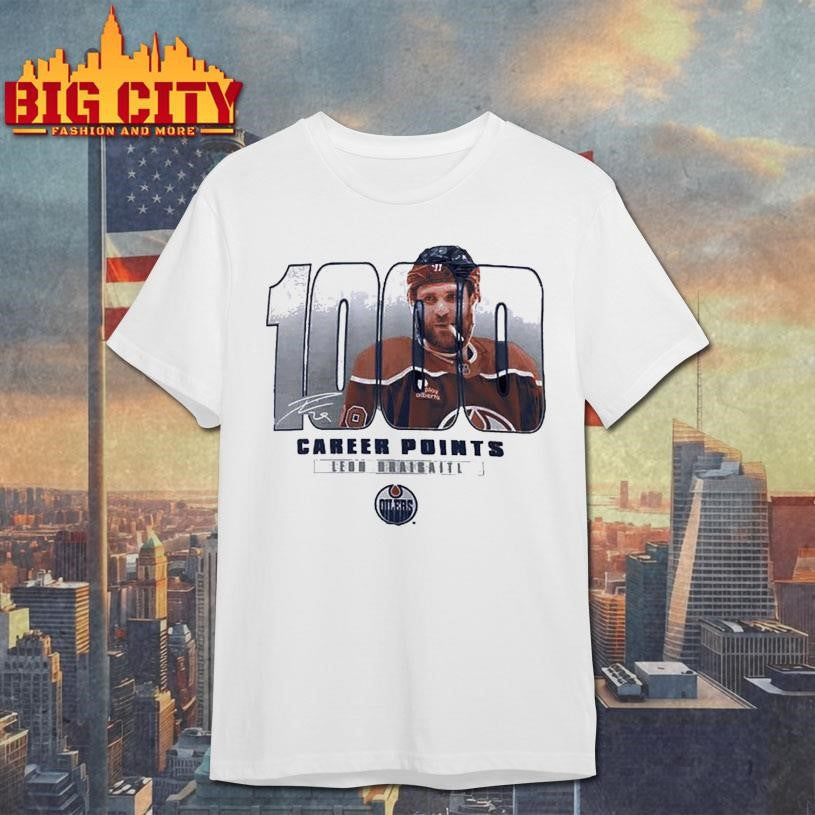 Leon Draisaitl Edmonton Oilers 1000 Career Points Legacy Shirt Unisex T-shirt, Sweatshirt, Hoodie, Long Sleeve Tee - T-Shirt, Sweatshirt, Hoodie