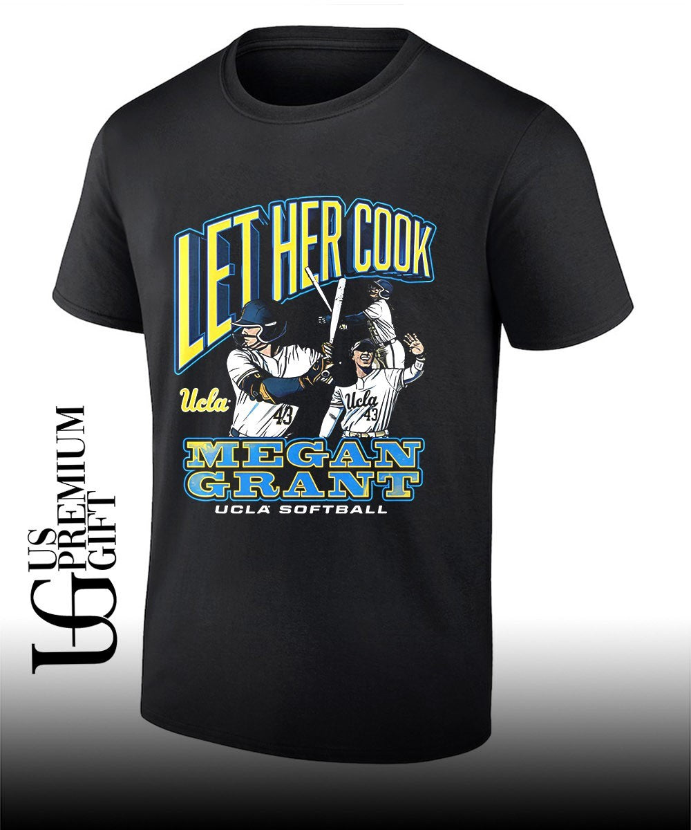 Let Her Cook Megan Grant UCLA Bruins Softball shirt Unisex T-shirt, Sweatshirt, Hoodie, Long Sleeve Tee - T-Shirt, Sweatshirt, Hoodie
