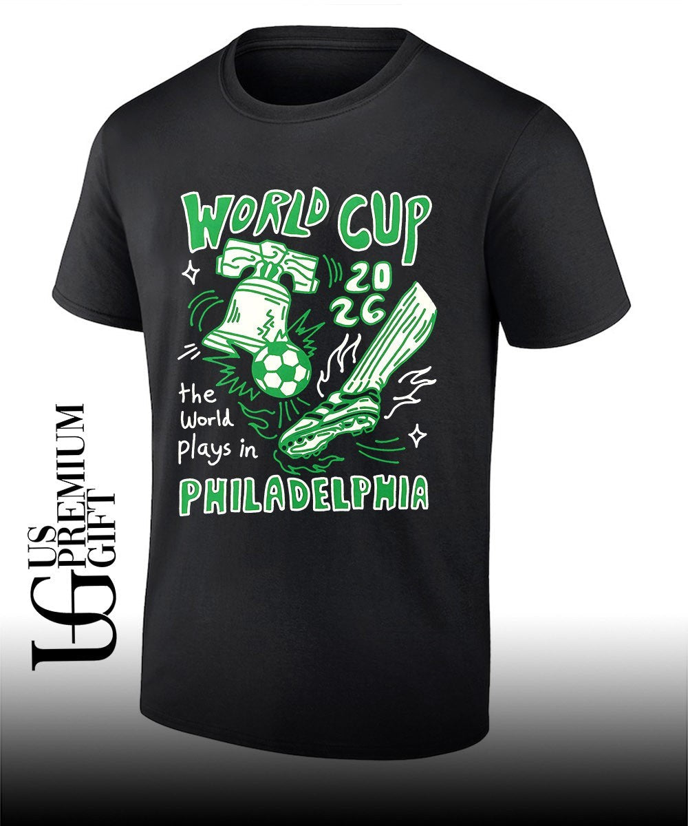 Liberty Bell World Cup 2026 the World plays in Philadelphia shirt Unisex T-shirt, Sweatshirt, Hoodie, Long Sleeve Tee - T-Shirt, Sweatshirt, Hoodie
