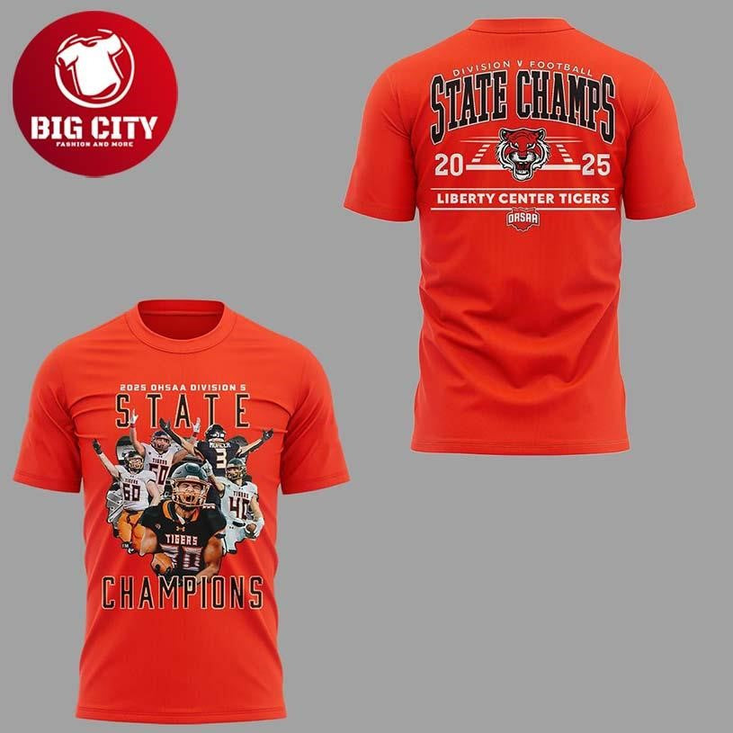 Liberty Center Tigers Football Division State Champions 2025 Two Sided Shirt Unisex T-shirt, Sweatshirt, Hoodie, Long Sleeve Tee - T-Shirt, Sweatshirt, Hoodie