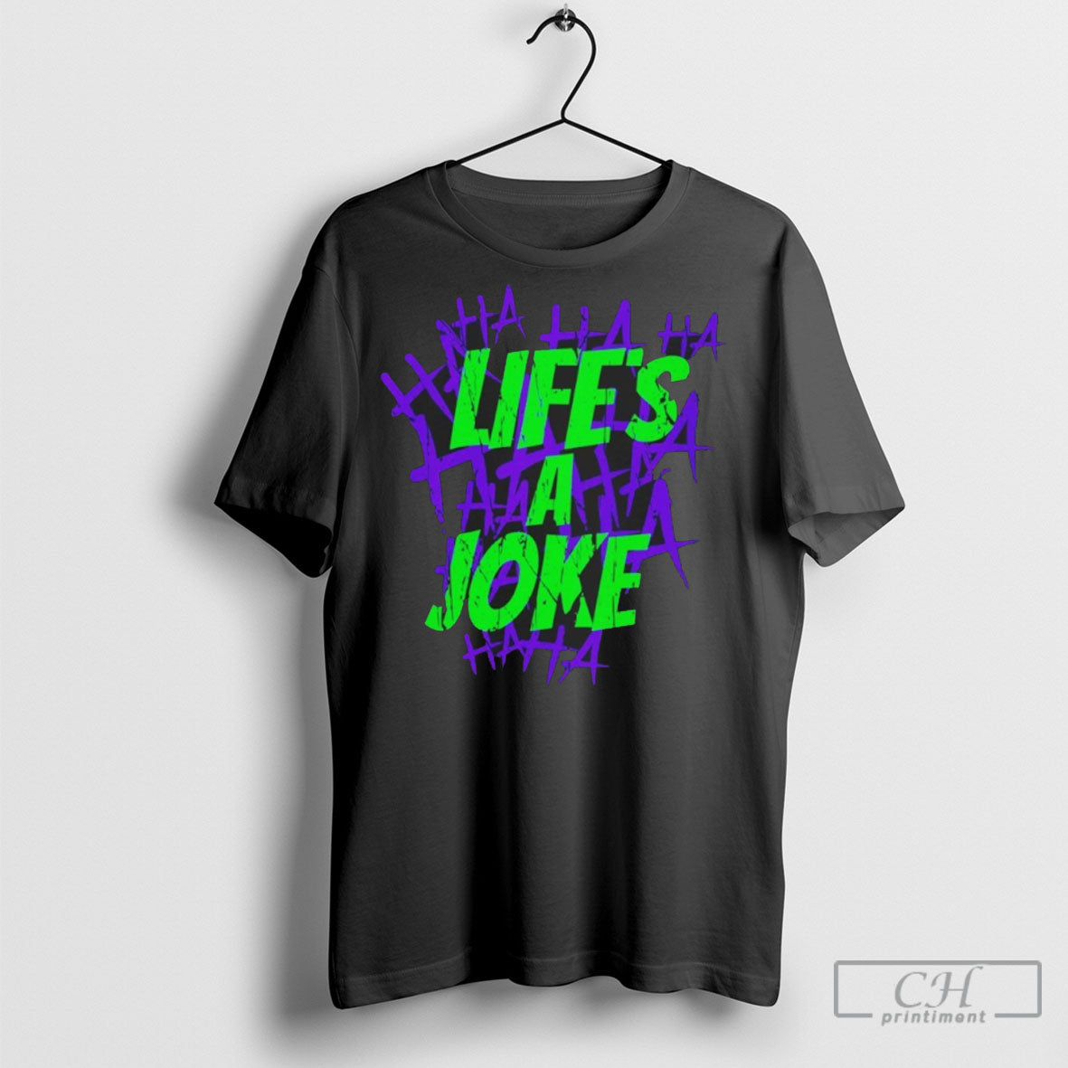 Lifes A Joke Joker Inspired Shirts Unisex T-shirt, Sweatshirt, Hoodie, Long Sleeve Tee - T-Shirt, Sweatshirt, Hoodie