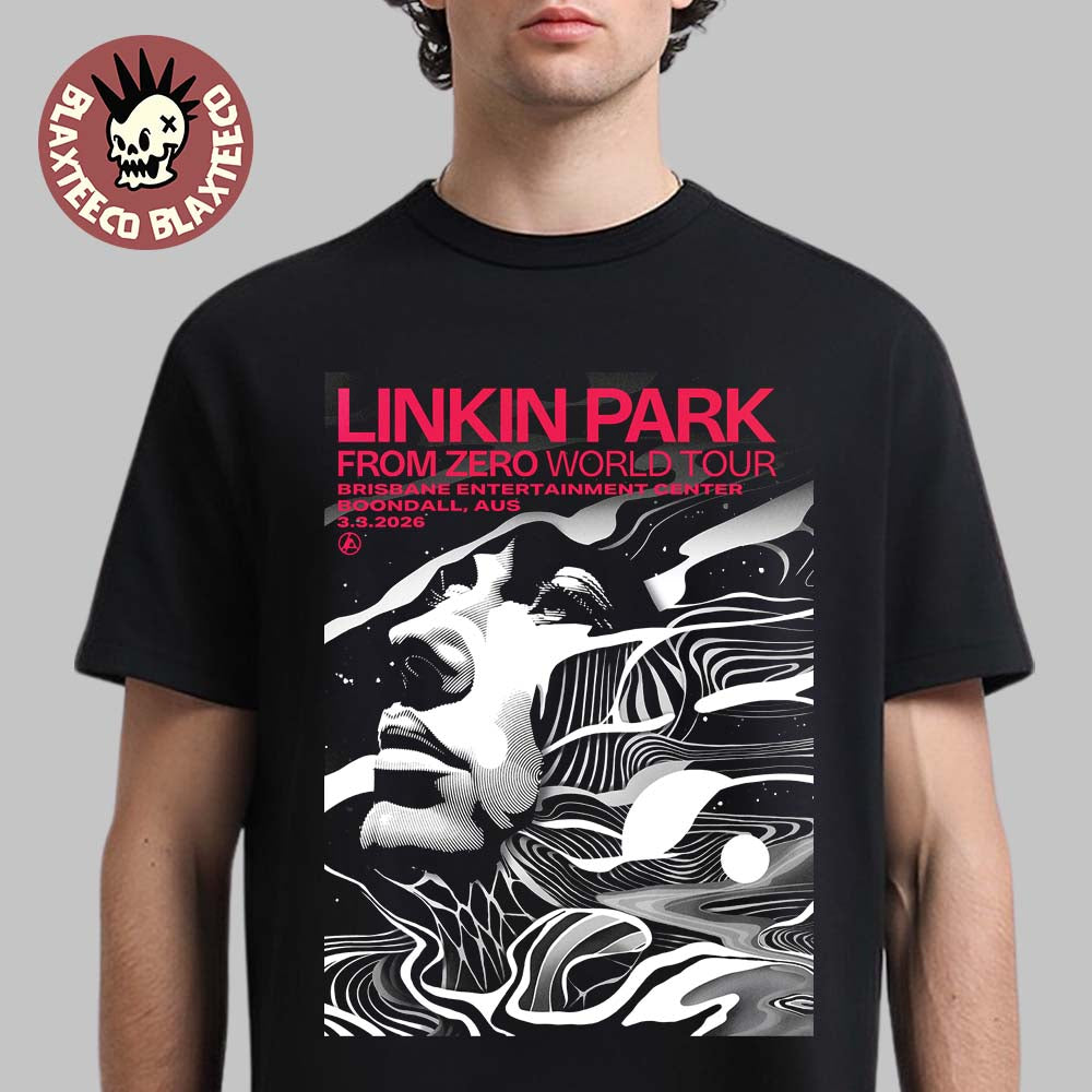 Linkin Park From Zero World Tour Boondall Australia 2026 Night 1 Gig Poster At Brisbane Entertainment Center On March 3 2026 T-Shirt - T-Shirt, Sweatshirt, Hoodie