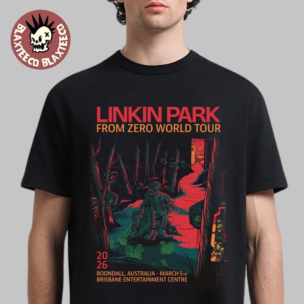Linkin Park From Zero World Tour Boondall Australia 2026 Night 2 Gig Poster At Brisbane Entertainment Center On March 5 2026 T-Shirt - T-Shirt, Sweatshirt, Hoodie