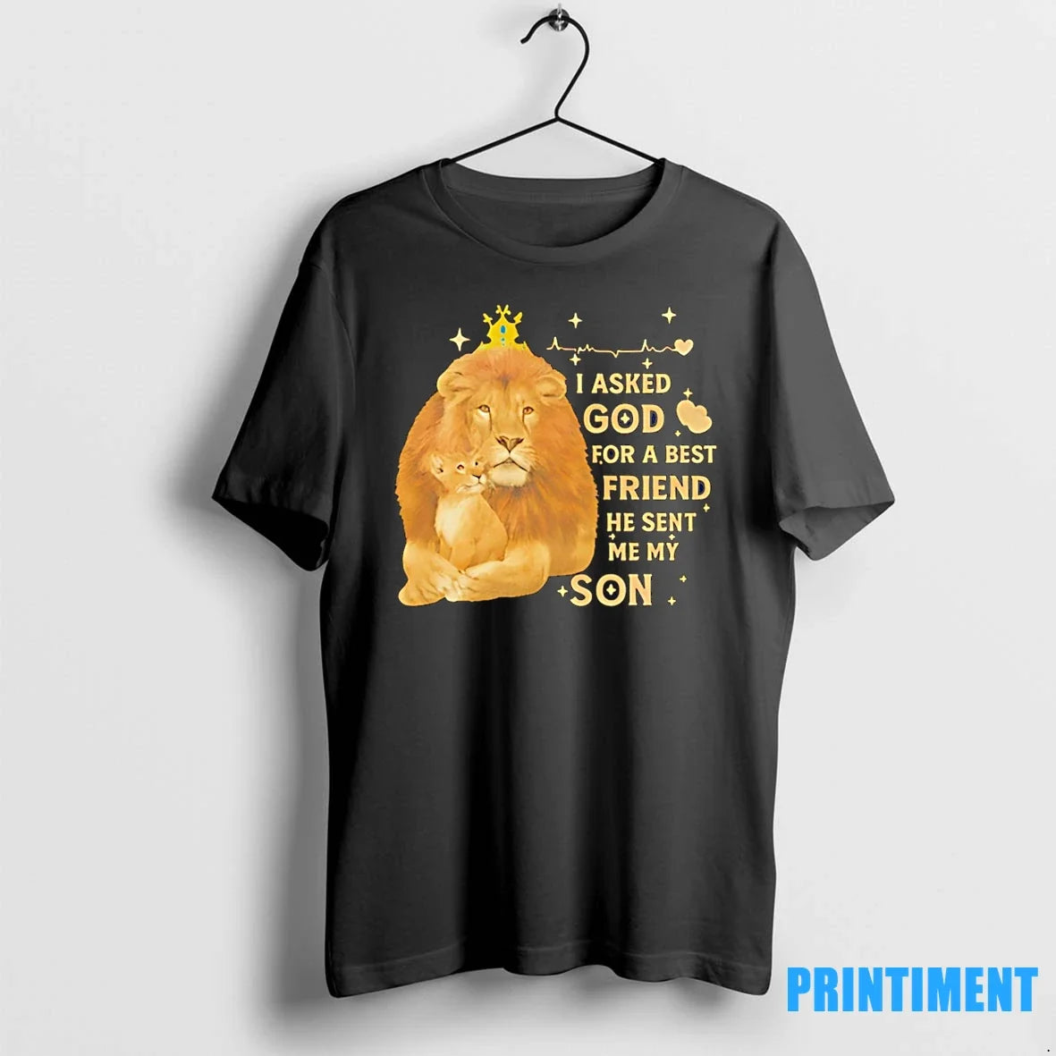 Lion I Asked God For The Best Friend He Sent Me My Son Veteran Tshirts Unisex T-shirt, Sweatshirt, Hoodie, Long Sleeve Tee - T-Shirt, Sweatshirt, Hoodie