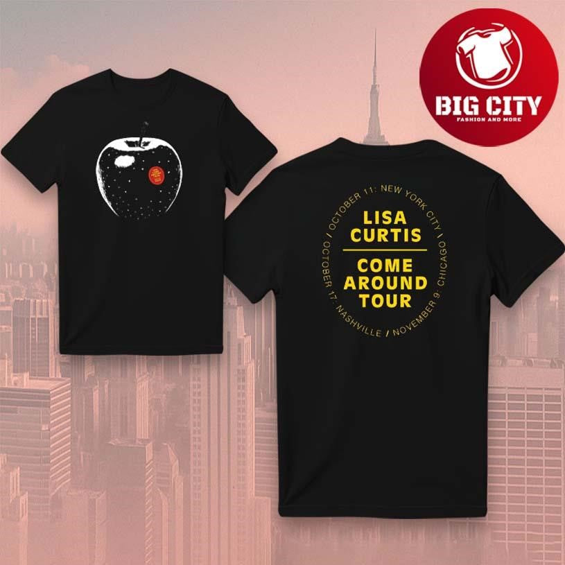 Lisa Curtis Come Around Tour Two Sided Shirt Unisex T-shirt, Sweatshirt, Hoodie, Long Sleeve Tee - T-Shirt, Sweatshirt, Hoodie