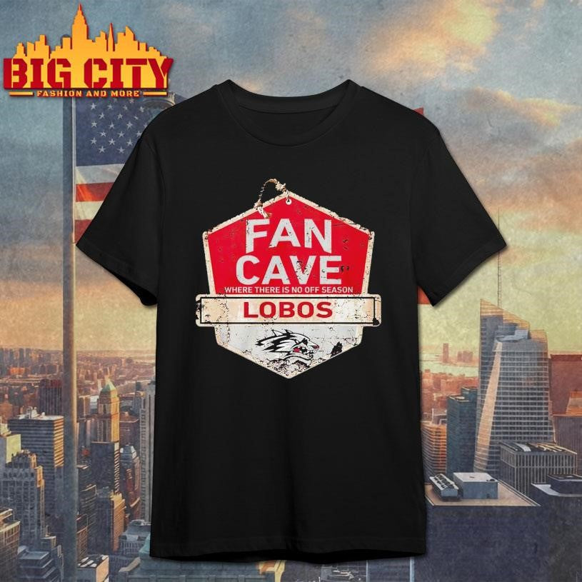 Lobos Fan Cave Where There Is No Off Season shirt Unisex T-shirt, Sweatshirt, Hoodie, Long Sleeve Tee - T-Shirt, Sweatshirt, Hoodie