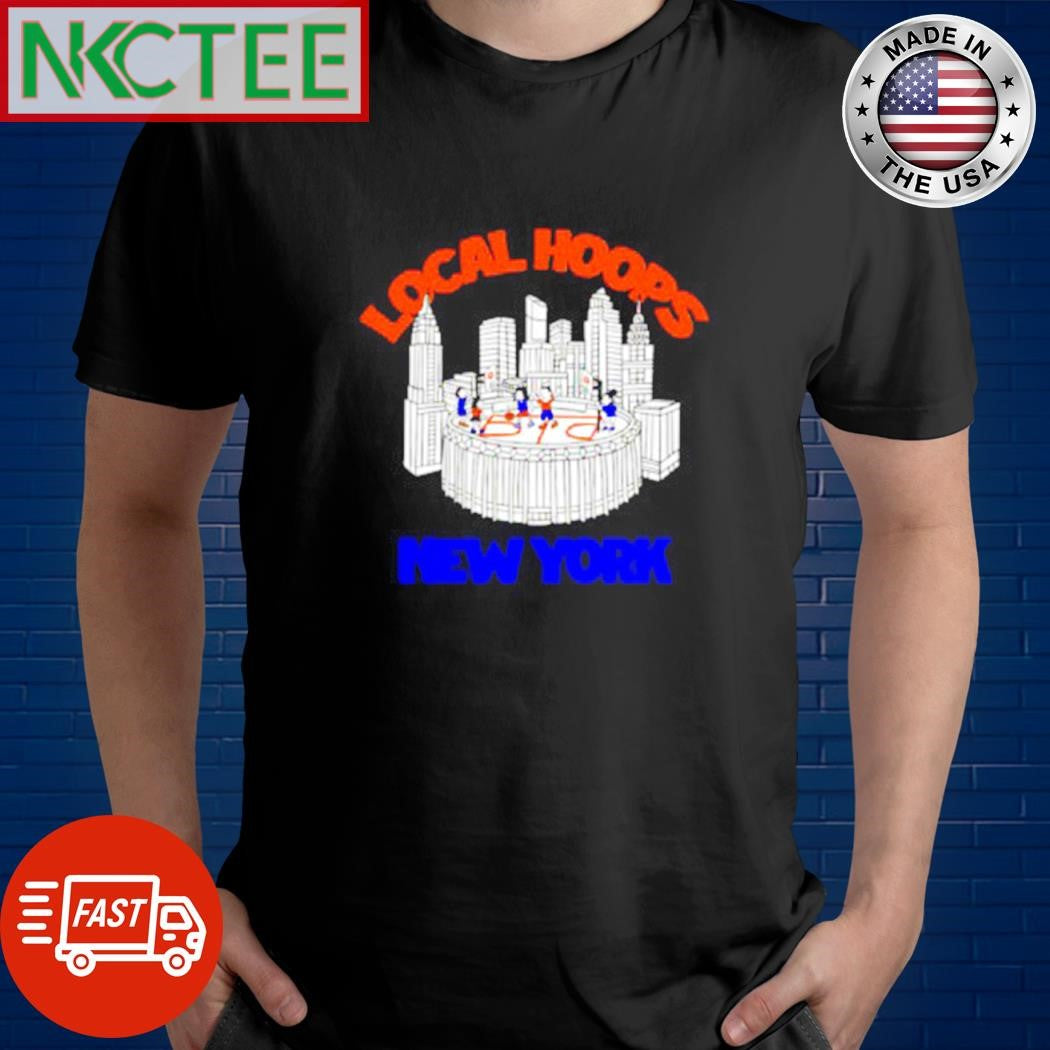 Local Hoops New York shirt Unisex T-shirt, Sweatshirt, Hoodie, Long Sleeve Tee - T-Shirt, Sweatshirt, Hoodie