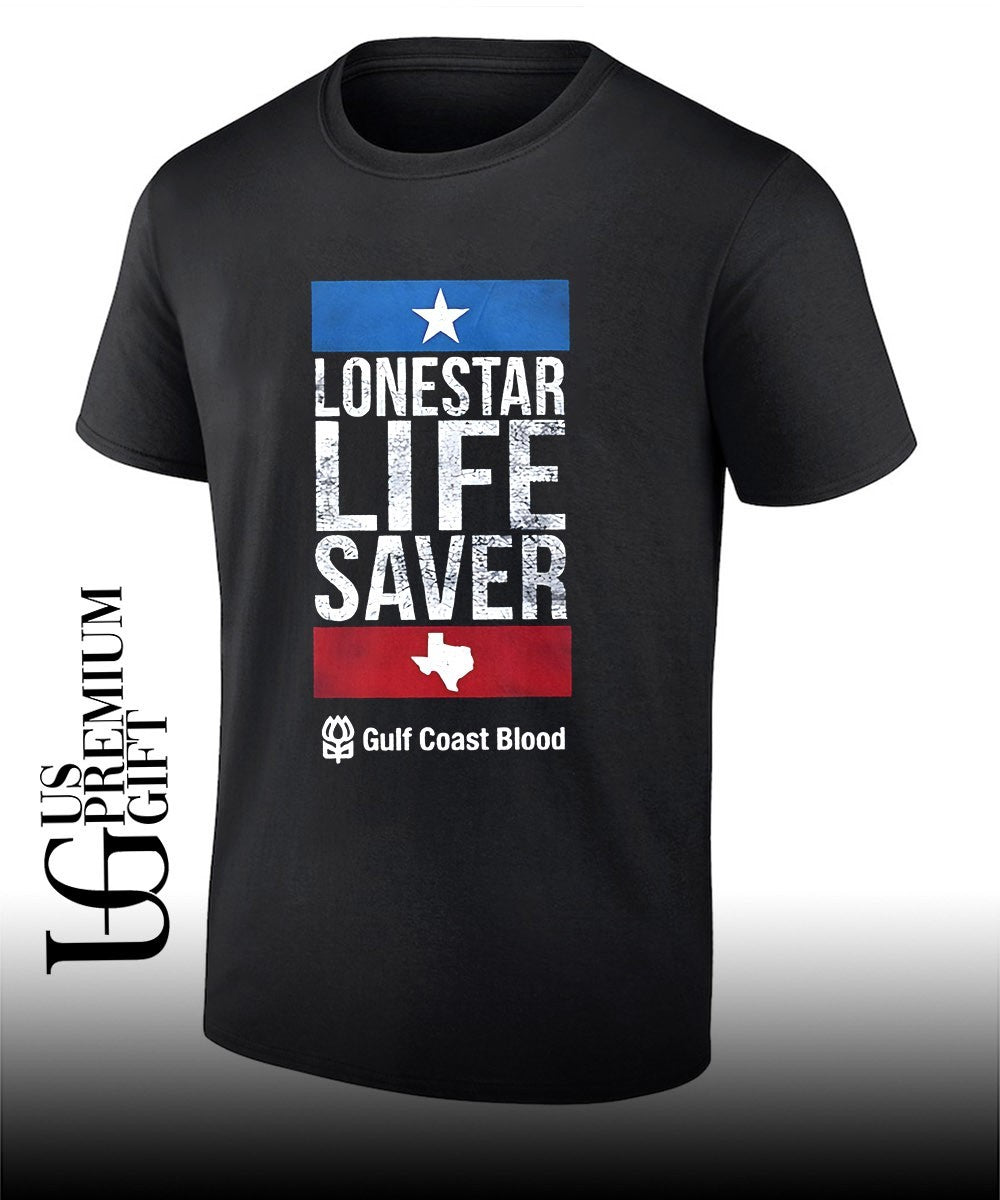 Lonestar Life Saver Gulf Coast Blood shirt Unisex T-shirt, Sweatshirt, Hoodie, Long Sleeve Tee - T-Shirt, Sweatshirt, Hoodie