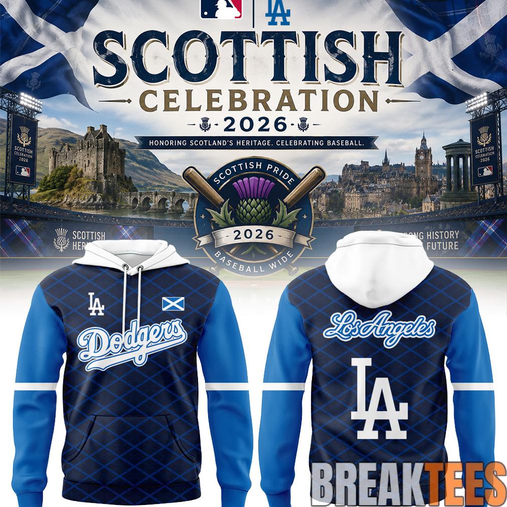 Los Angeles Dodgers Scottish Celebration 2026 Hoodie Unisex T-shirt, Sweatshirt, Hoodie, Long Sleeve Tee - T-Shirt, Sweatshirt, Hoodie