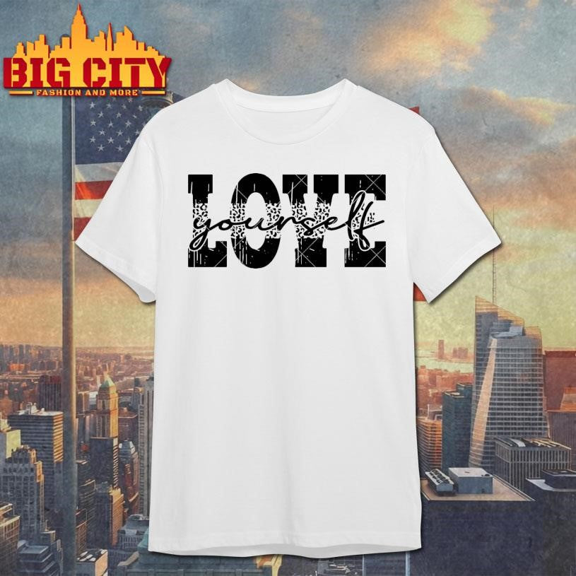 Love Yourself Shirt Unisex T-shirt, Sweatshirt, Hoodie, Long Sleeve Tee - T-Shirt, Sweatshirt, Hoodie