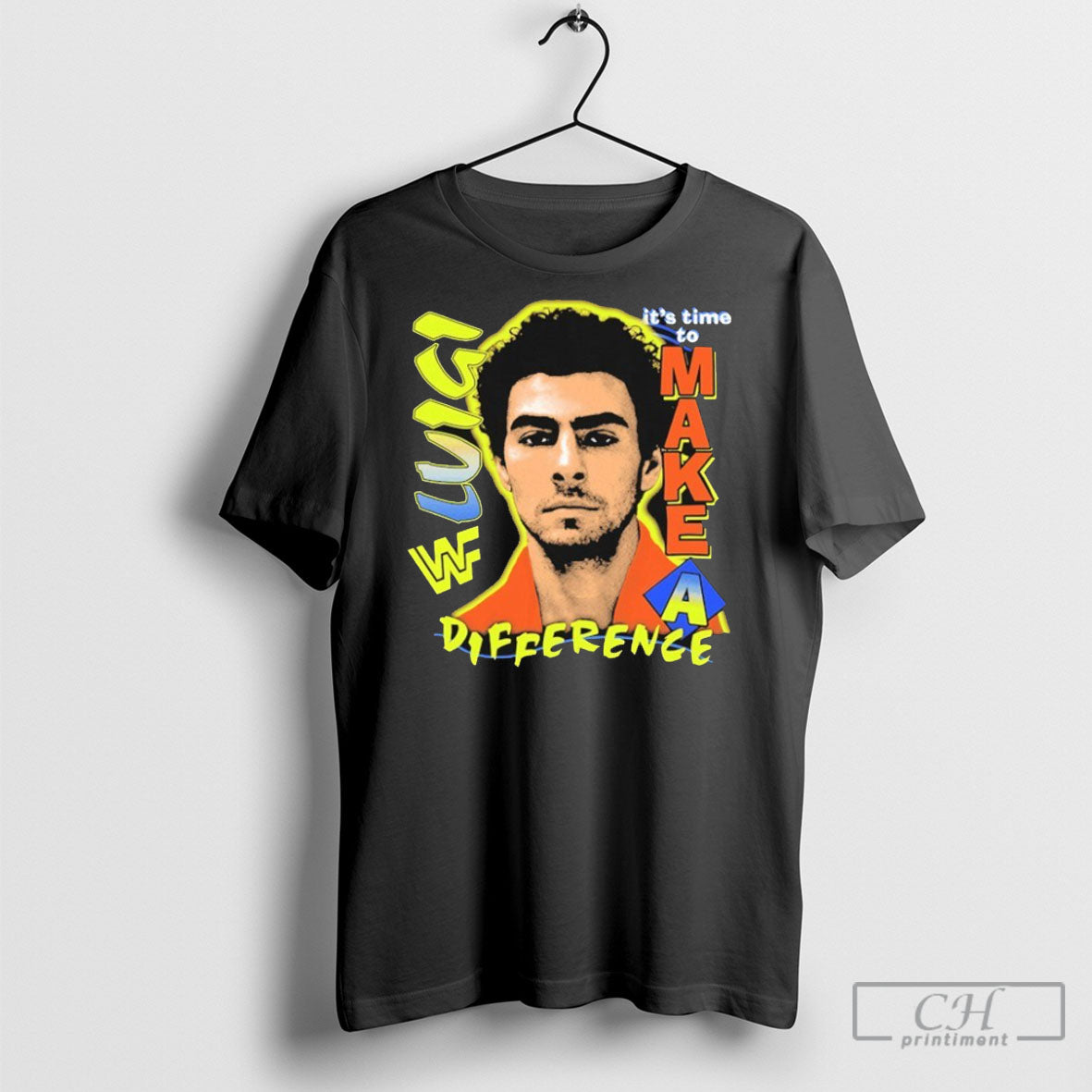 Luigi Mangione Its Time To Make A Difference Wwf Unisex T-shirt, Sweatshirt, Hoodie, Long Sleeve Tee - T-Shirt, Sweatshirt, Hoodie