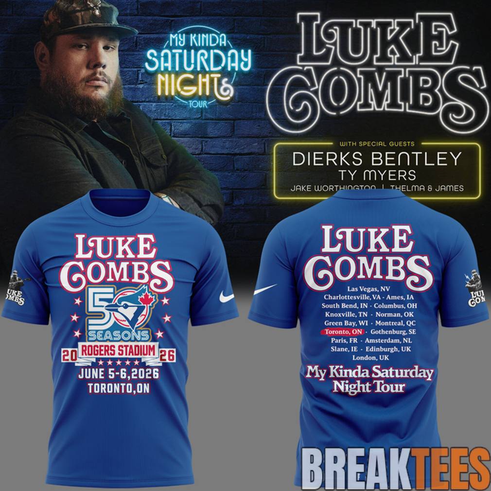 Luke Combs x Toronto Blue Jays 50th Anniversary  My Kinda Saturday Night Tour 2026 Shirt Unisex T-shirt, Sweatshirt, Hoodie, Long Sleeve Tee - T-Shirt, Sweatshirt, Hoodie
