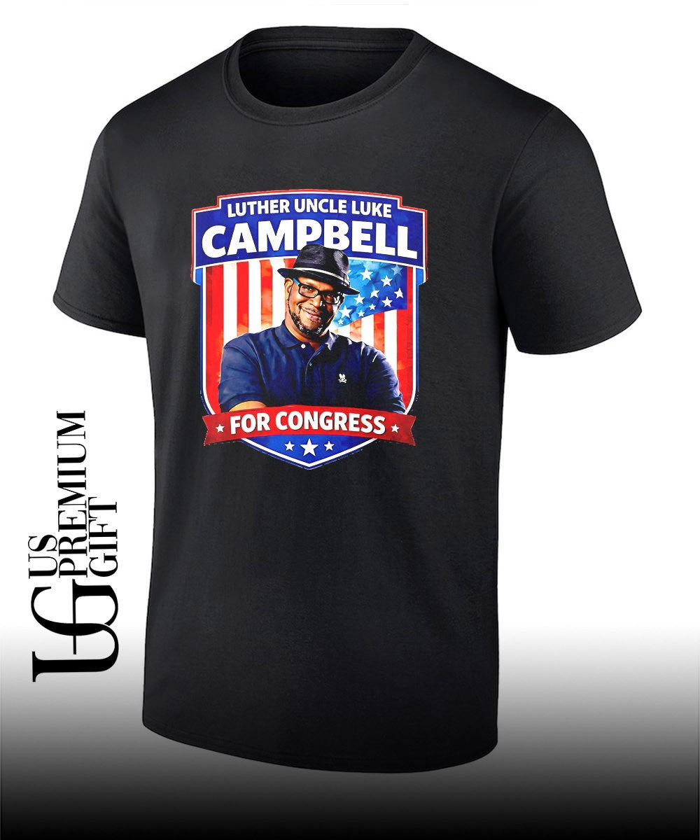 Luther Uncle Luke Campbell for congress T-shirt Unisex T-shirt, Sweatshirt, Hoodie, Long Sleeve Tee - T-Shirt, Sweatshirt, Hoodie