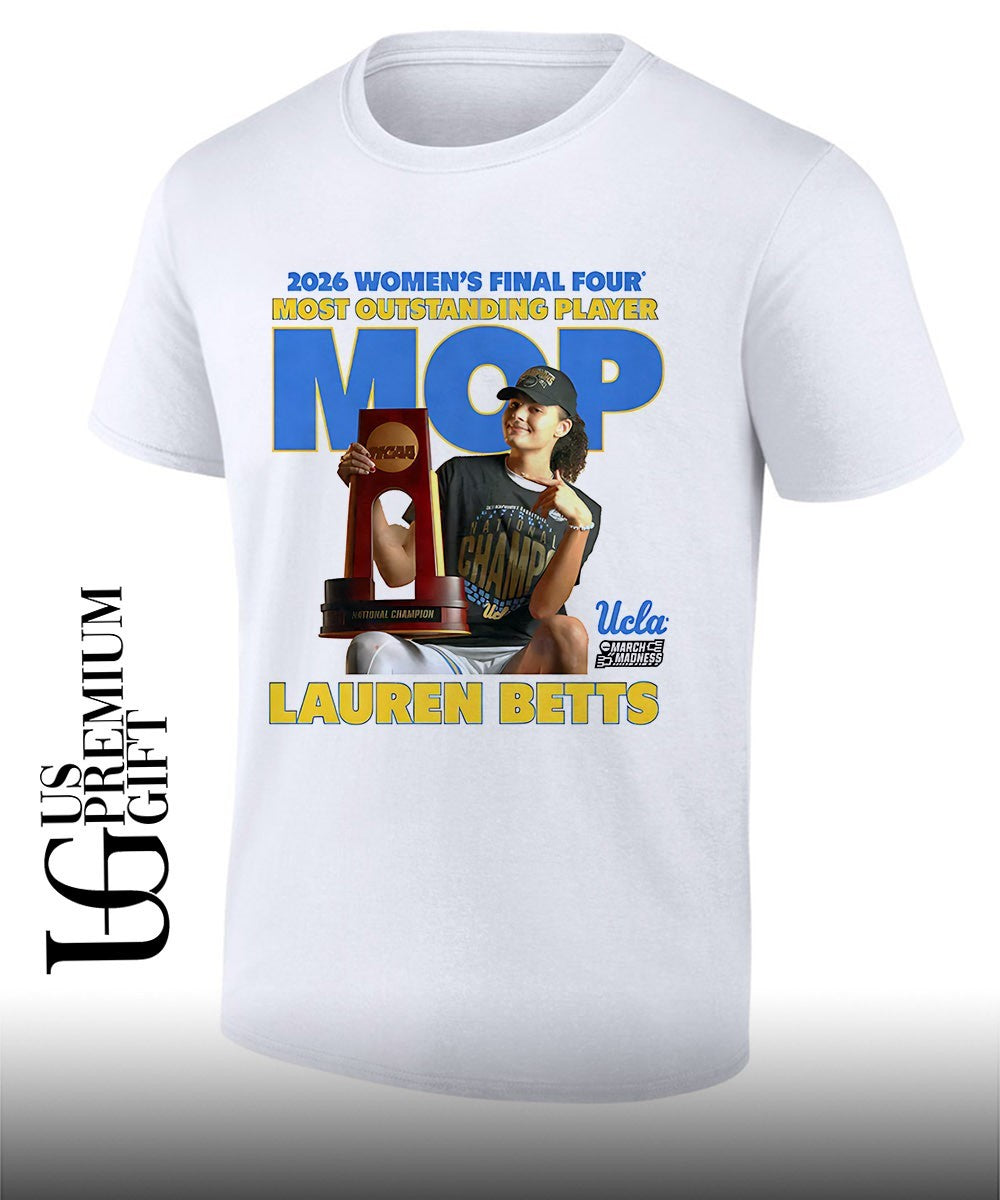 MOP Lauren Betts UCLA Bruins 2026 Womens Final Four Most Outstanding Player trophy shirt Unisex T-shirt, Sweatshirt, Hoodie, Long Sleeve Tee - T-Shirt, Sweatshirt, Hoodie