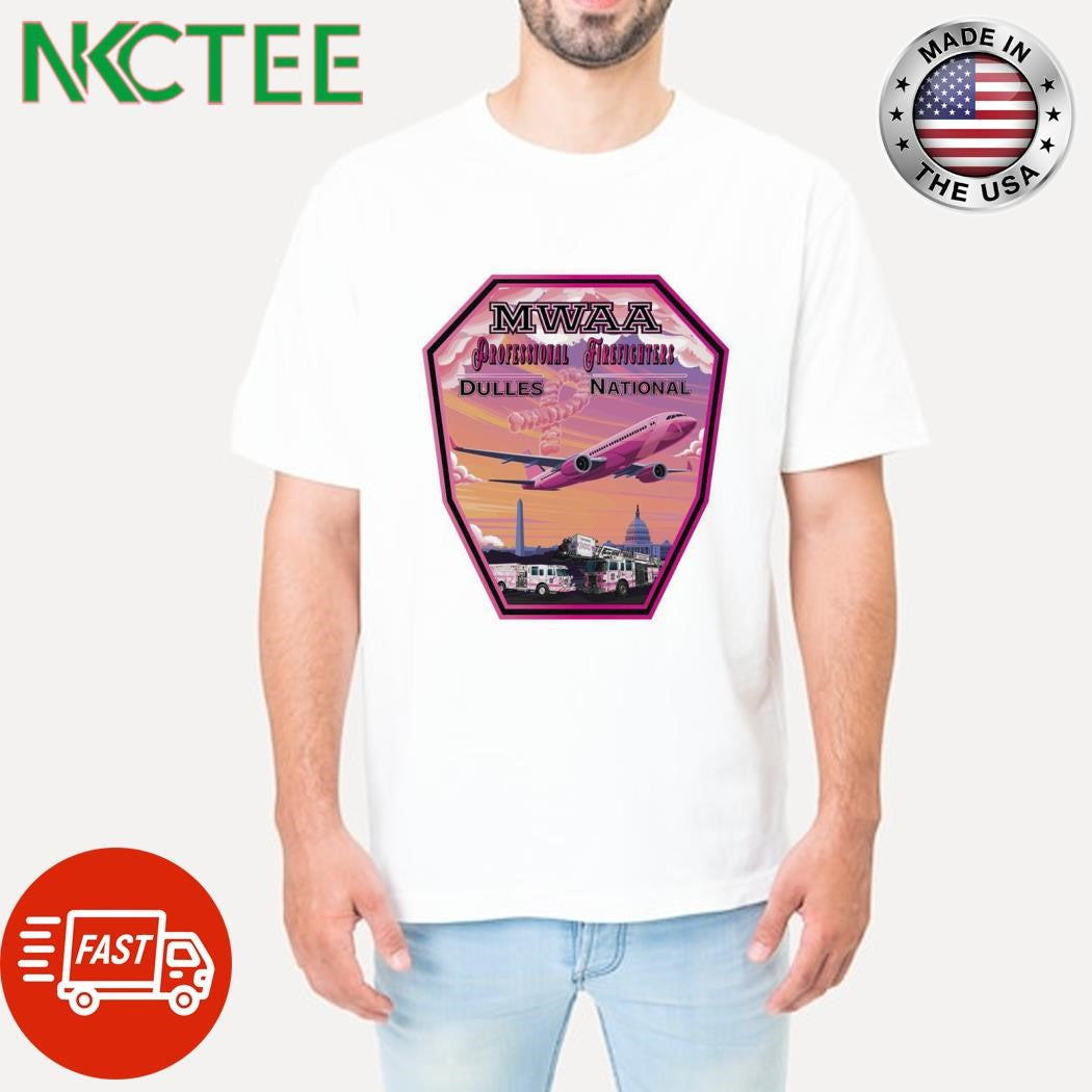 MWAA Professional Firefighters Dulles National shirt Unisex T-shirt, Sweatshirt, Hoodie, Long Sleeve Tee - T-Shirt, Sweatshirt, Hoodie