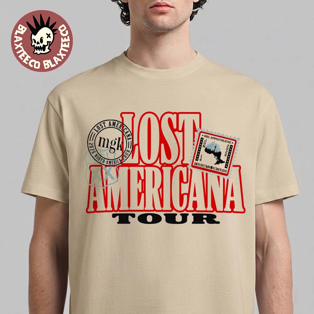Machine Gun Kelly Lost Americana Tour 2026 Toronto Ontario Exclusive Tour City Tee RBC Amphitheatre June 14 2026 T-Shirt - T-Shirt, Sweatshirt, Hoodie