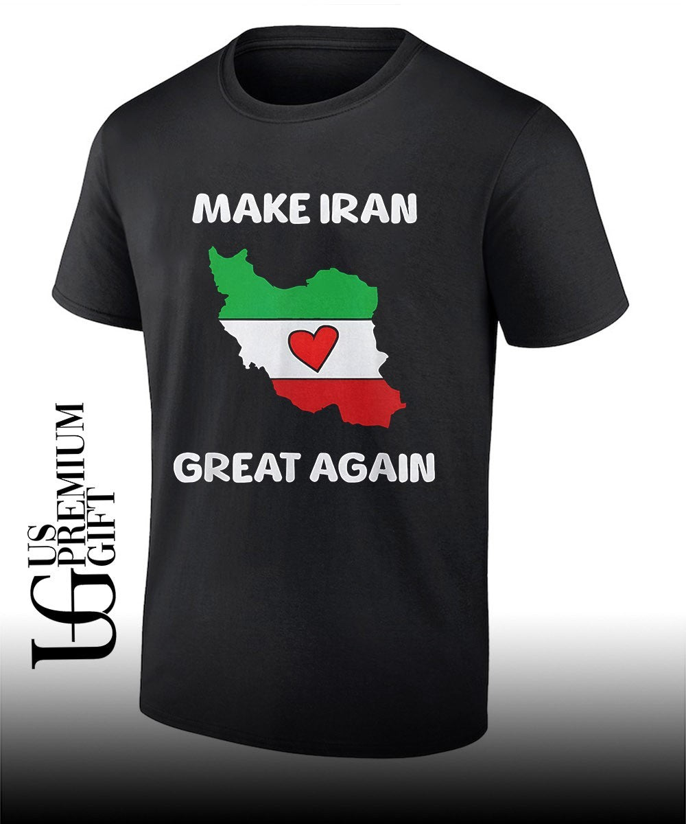 Make Iran Great Again Support Freedom For The Iranian People shirt Unisex T-shirt, Sweatshirt, Hoodie, Long Sleeve Tee - T-Shirt, Sweatshirt, Hoodie