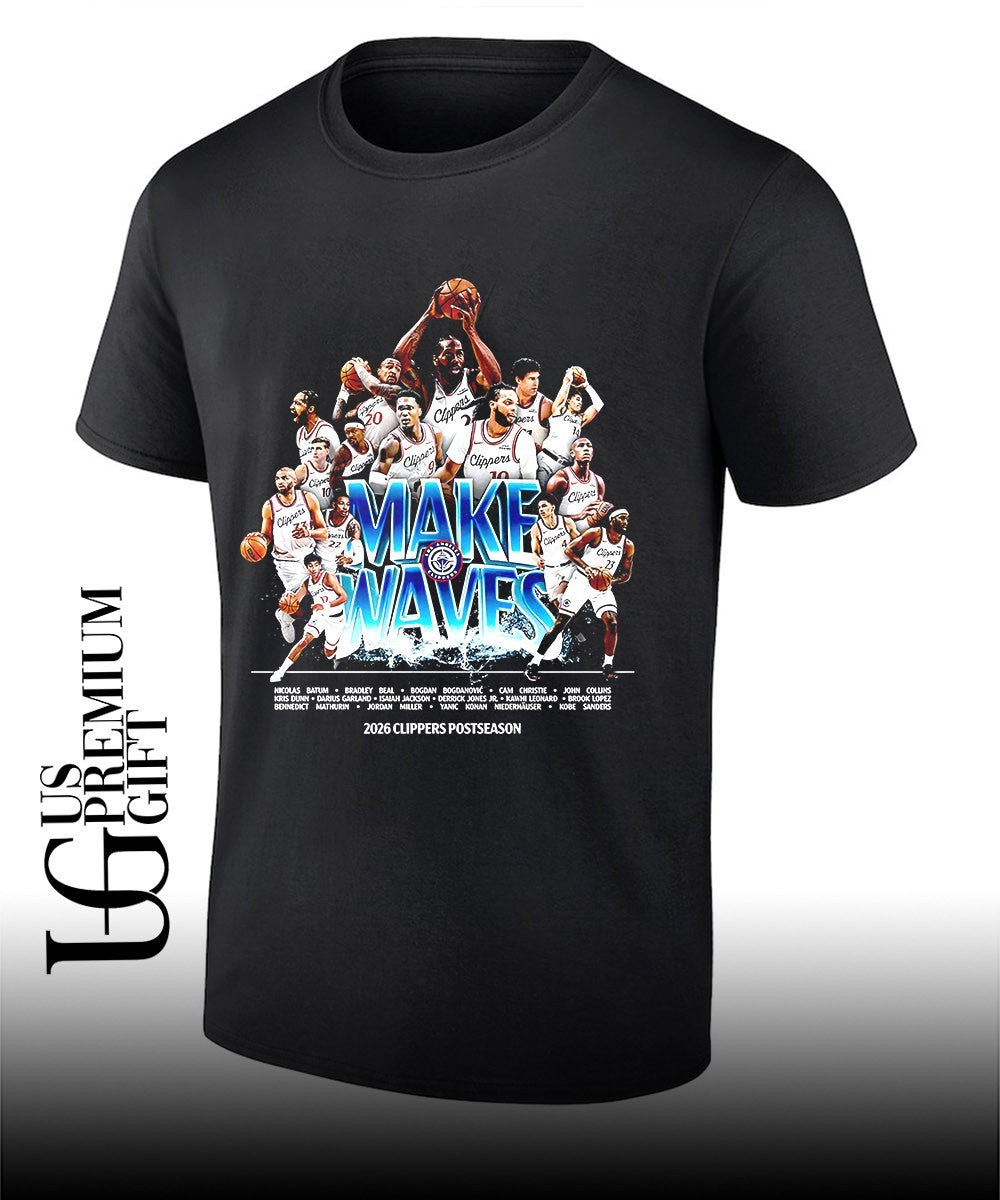 Make Waves Los Angeles Clippers NBA Postseason 2026 shirt Unisex T-shirt, Sweatshirt, Hoodie, Long Sleeve Tee - T-Shirt, Sweatshirt, Hoodie